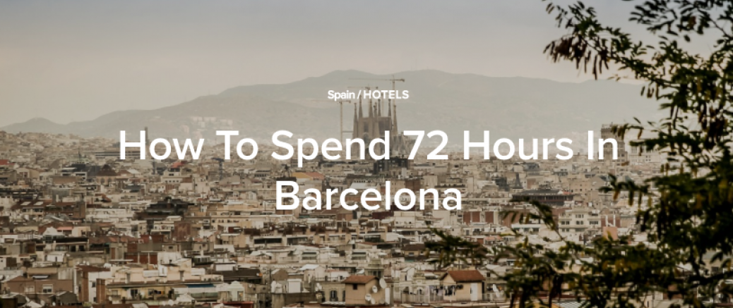 How To Spend 72 Hours In Barcelona